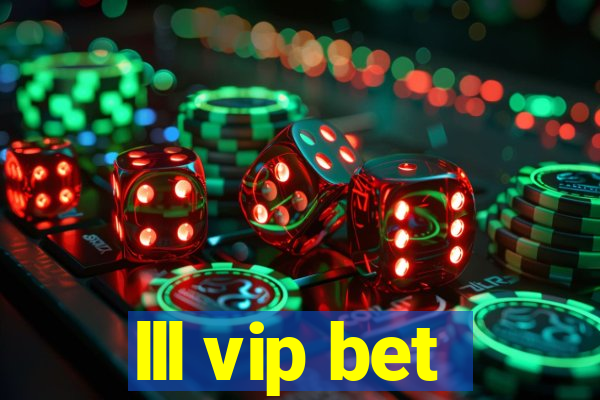 lll vip bet